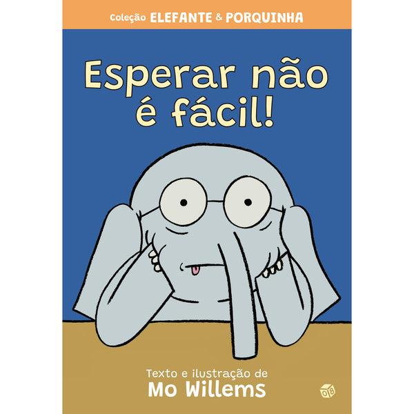 Elefante E Porquinha¿Esperar N de Mo Willems