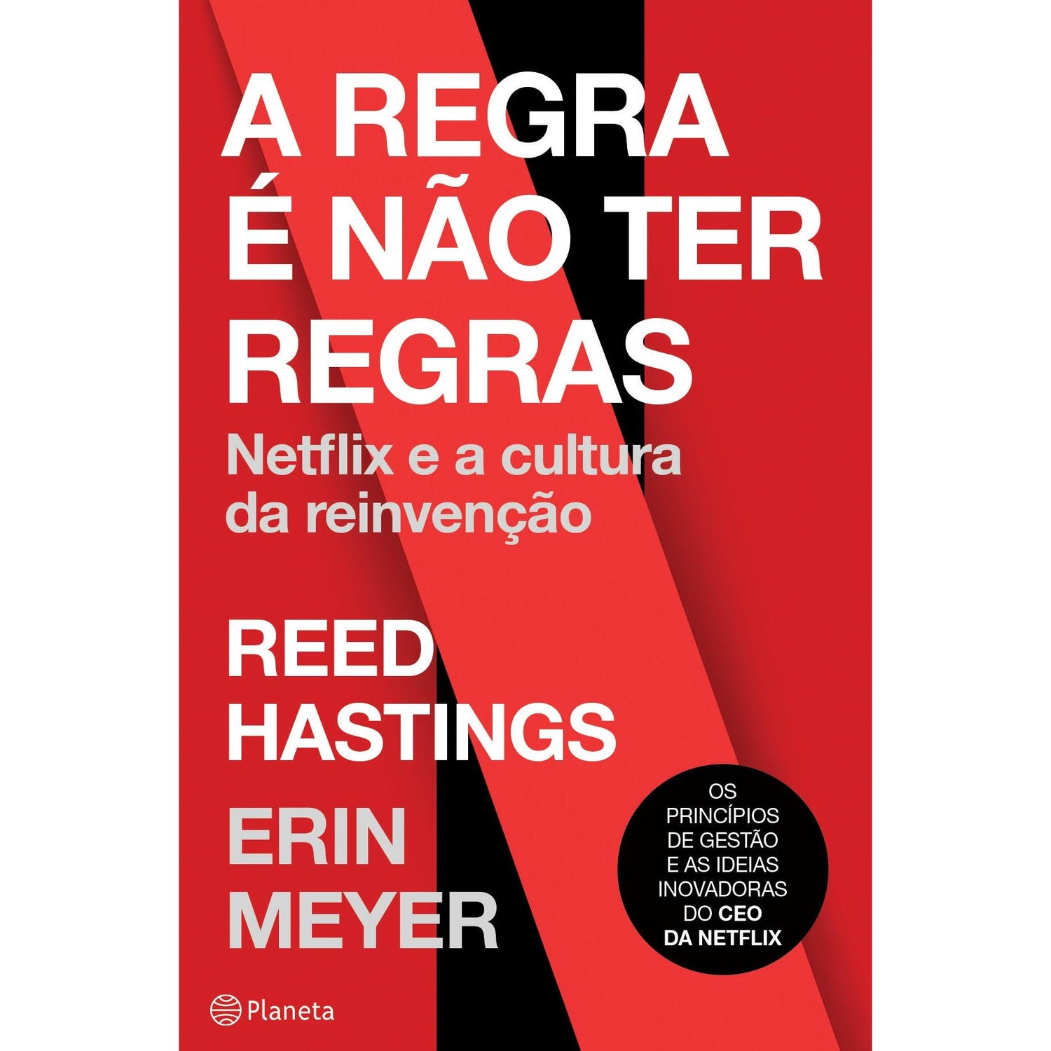 A Regra é Não Ter Regras de Reed Hastings e Erin Meyer