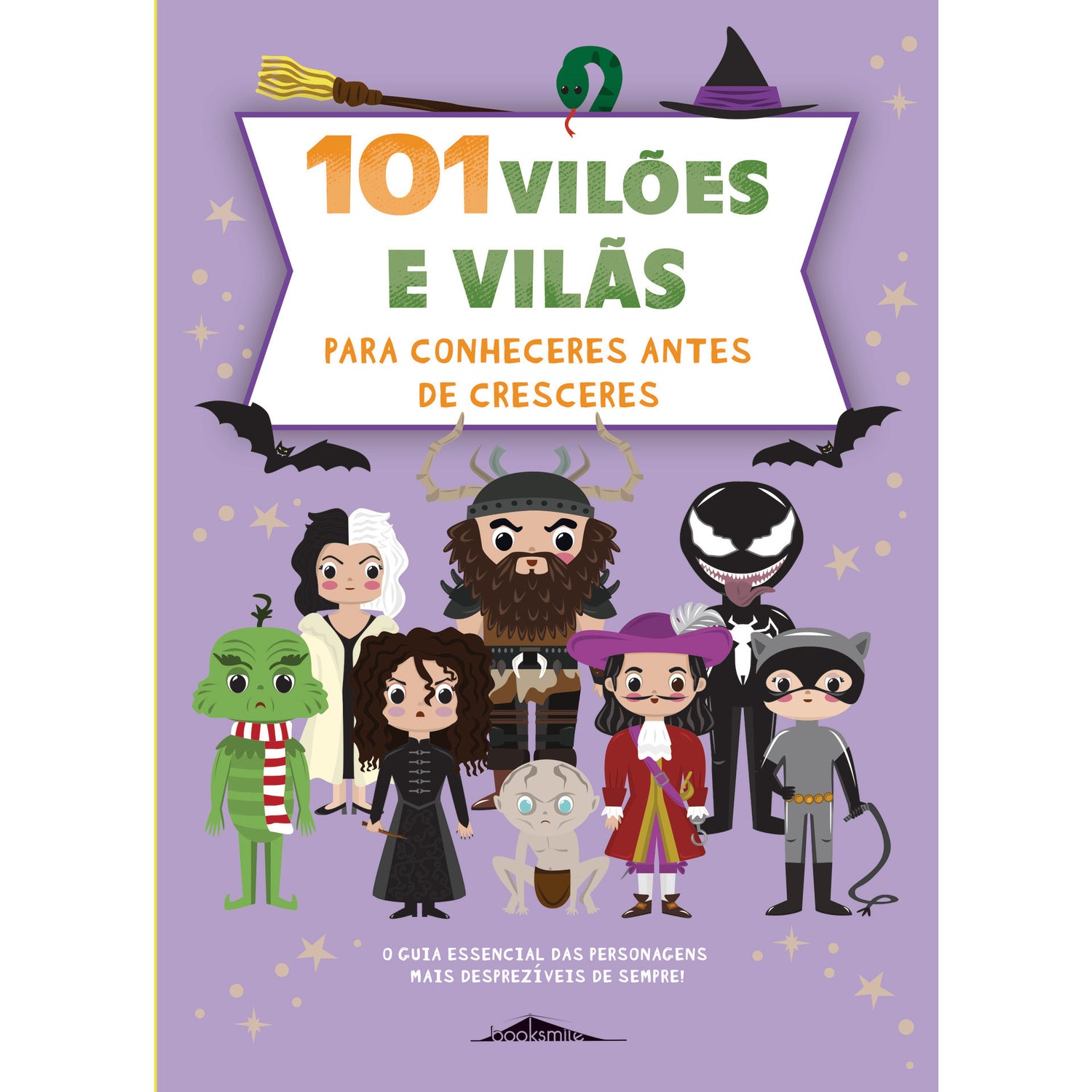 101 Vilões e Vilãs para Conheceres Antes de Cresceres de Francisca Cunha Rêgo