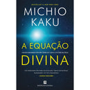 A Equação Divina de Michio Kaku