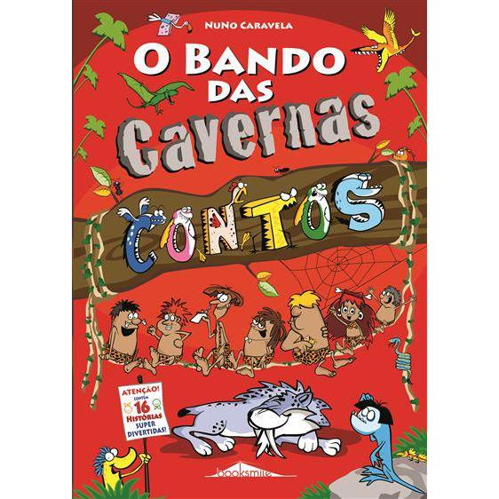 O Bando das Cavernas  de Nuno Caravela   Contos
