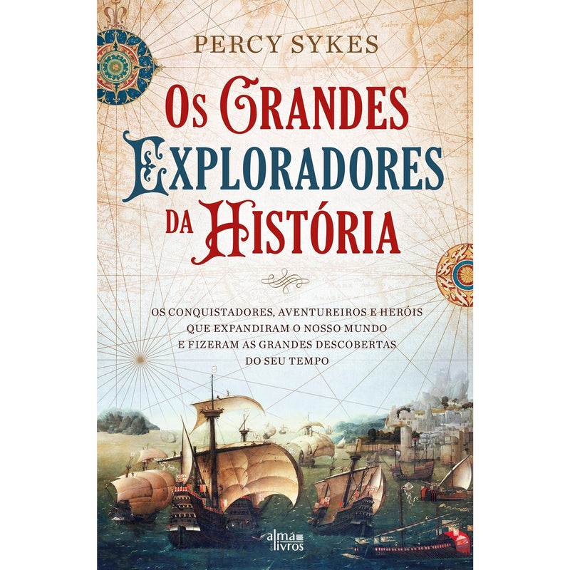 Os Grandes Exploradores Da História de Percy Sykes