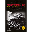 Fios Vermelhos de Margarida de Magalhães Ramalho - Portugal, a Última Esperança