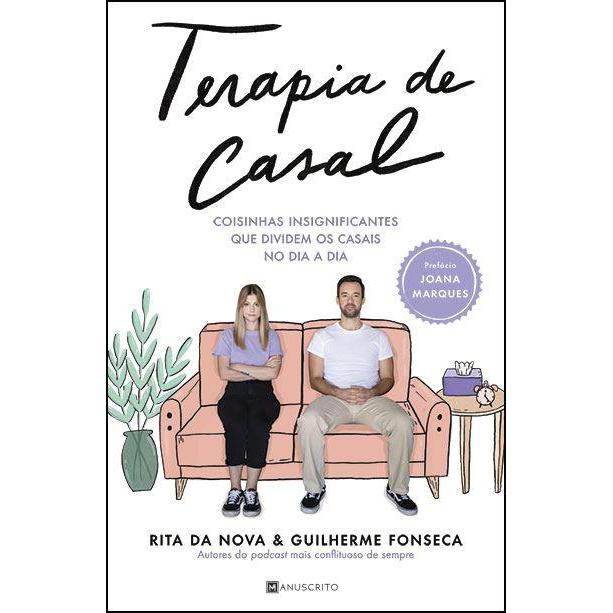 Terapia de Casal de Rita da Nova e Guilherme Fonseca - Coisinhas Insignificantes que Dividem os Casais no Dia a Dia