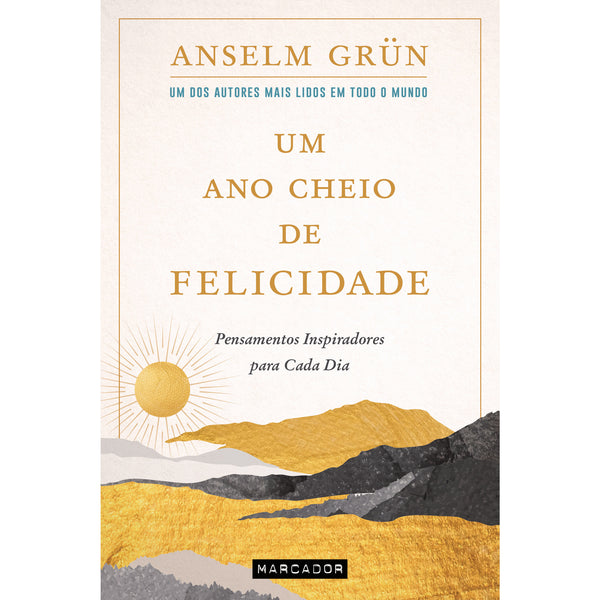 Um Ano Cheio de Felicidade de Anselm Grün