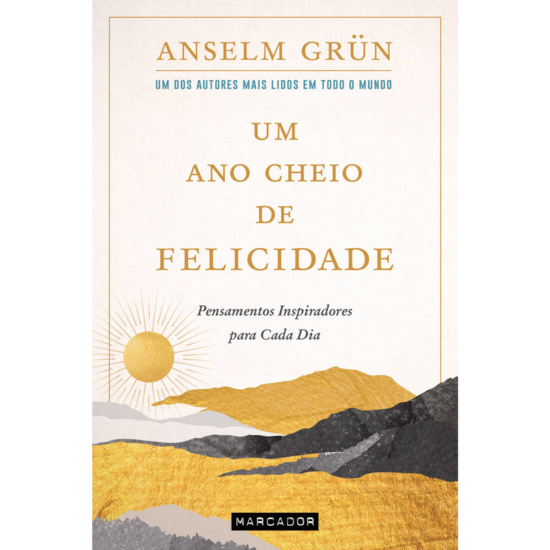 Um Ano Cheio de Felicidade de Anselm Grün