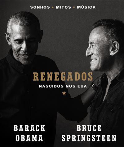 Renegados de Barack Obama e Bruce Springsteen