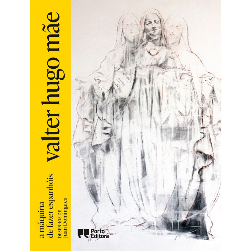 A Máquina De Fazer Espanhóis - Edição Especial de Valter Hugo Mãe