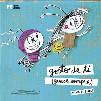 Gosto de Ti (quase Sempre) de Anna Llenas - Álbum Ilustrado
