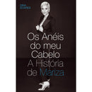Os Anéis do Meu Cabelo - A História de Mariza de Mariza e Dina Soares