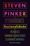 Racionalidade de Steven Pinker - O que É, Porque Parece Rara e Porque Importa