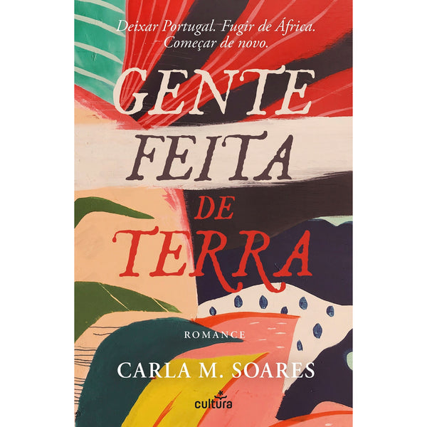 Gente Feita De Terra de Carla M Soares