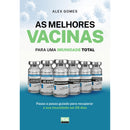 As Melhores Vacinas de Alex Gomes