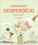 Cozinhar Sem Desperdício