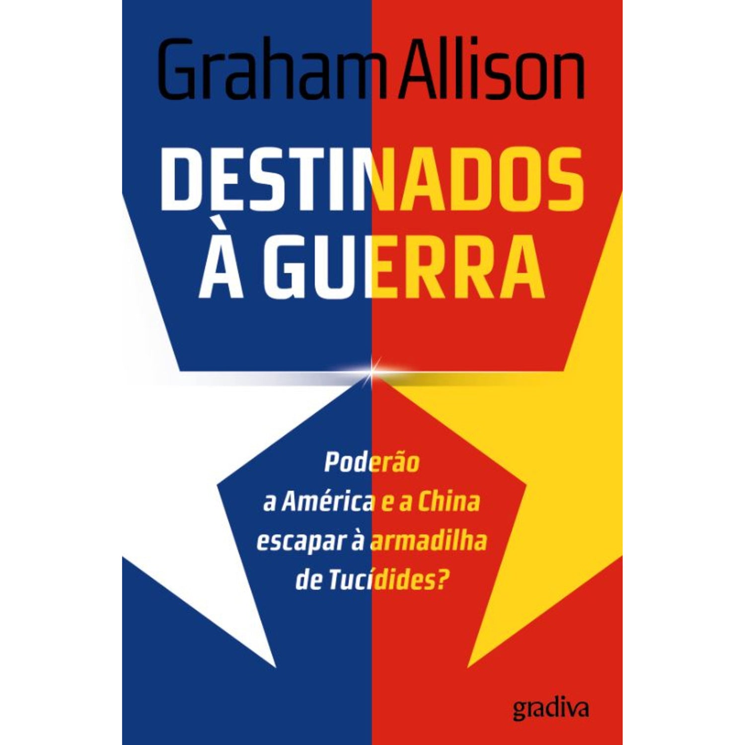 Destinados à Guerra de Graham Allison