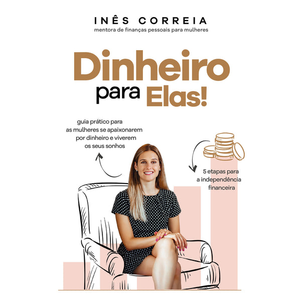 Dinheiro Para Elas! de Inês Correia
