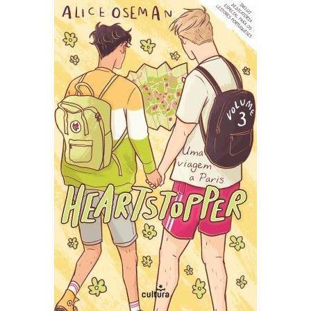 Heartstopper: Volume 3 de Alice Oseman - Uma Viagem a Paris