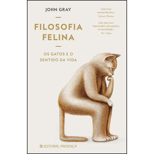 Filosofia Felina de John Gray - Os Gatos e o Sentido da Vida