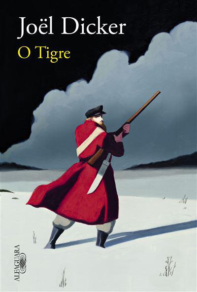 O Tigre de Joël Dicker