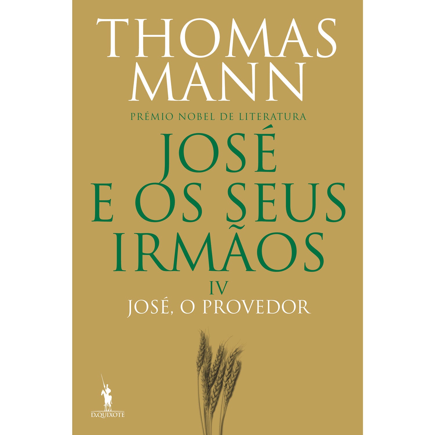 José e os seus Irmãos IV - José, o Provedor de Thomas Mann
