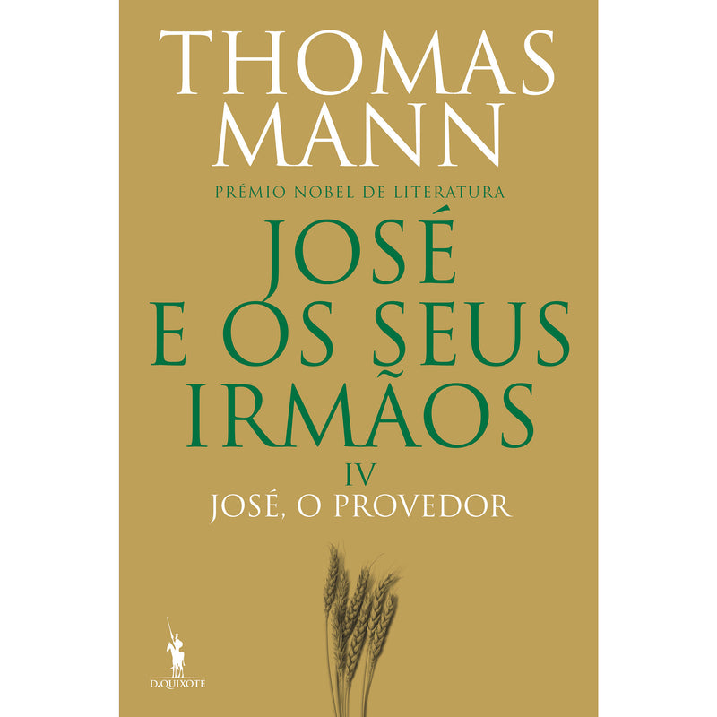 José e os seus Irmãos IV - José, o Provedor de Thomas Mann