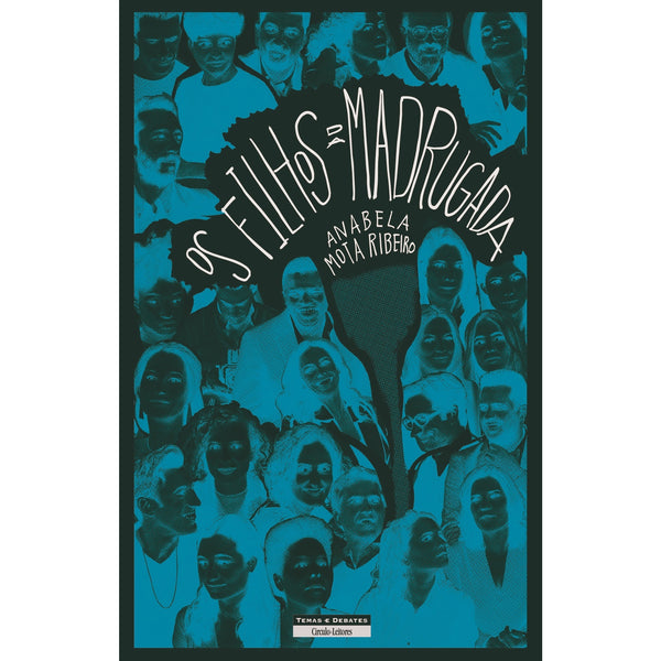 Os Filhos Da Madrugada de Anabela Mota Ribeiro