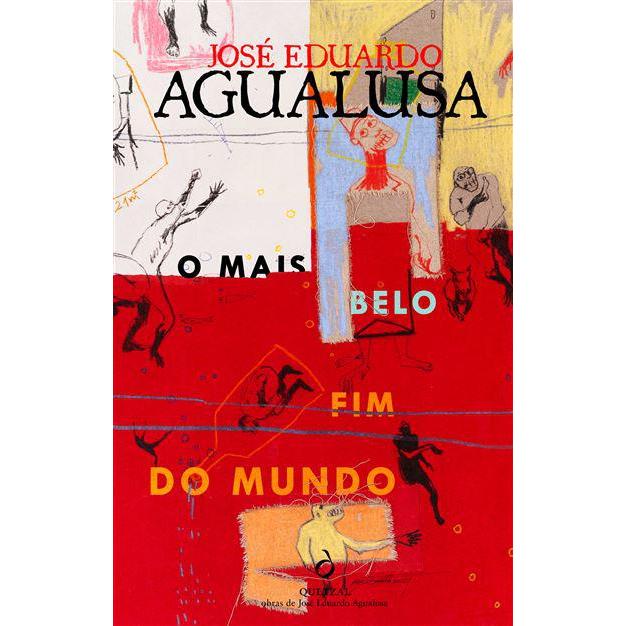 O Mais Belo Fim do Mundo de José Eduardo Agualusa