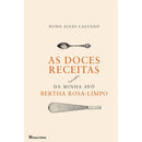 As Doces Receitas da Minha Avó Berthe Rosa-Limpo de Nuno Alves Caetano