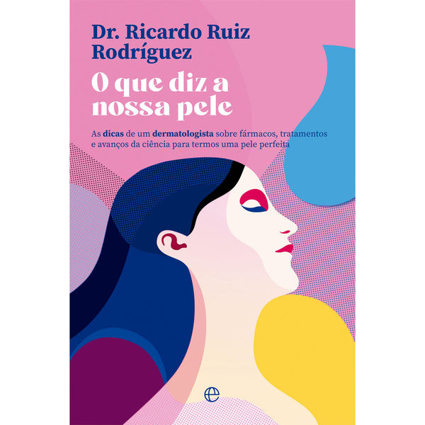 O Que Diz A Nossa Pele de Ricardo Ruiz Rodríguez