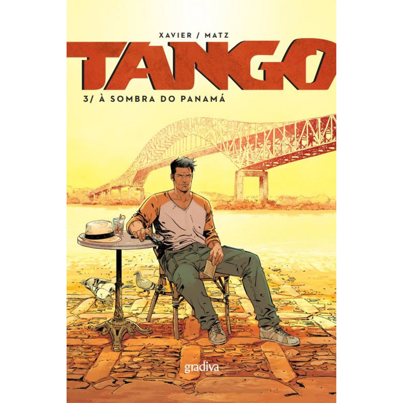 Tango 3-À Sombra Do Panamá de Phillipe Xavier ,	Matz