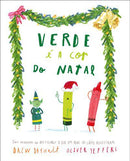 Verde é a Cor do Natal de Drew Daywalt e Oliver Jeffers