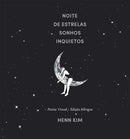 Noite de Estrelas, Sonhos Inquietos de Henn Kim