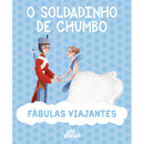 Fábulas Viajantes - o Soldadinho de Chumbo de Paolo Valentino