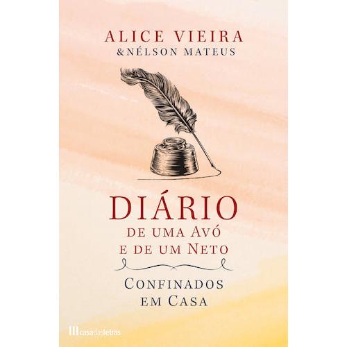 Diário de uma Avó e de um Neto Confinados em Casa de Alice Vieira e Nélson Mateus