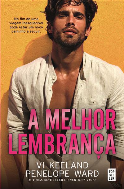 A Melhor Lembrança de Vi Keeland e Penelope Ward