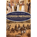 A Expansão Portuguesa - Um  Preto de Luís Filipe R. Thomaz