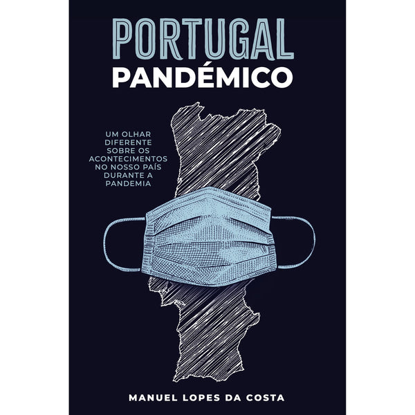 Portugal Pandémico de Manuel Lopes da Costa