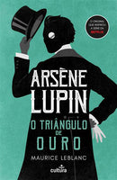 Arsène Lupin: o Triângulo de Ouro de Maurice Leblanc