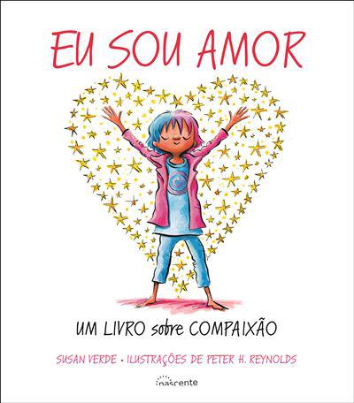 Eu Sou Amor de Susan Verde - Um Livro Sobre Compaixão