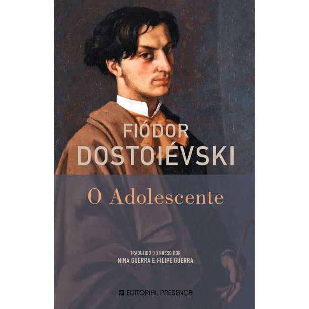 O Adolescente de Fiódor Dostoiévski