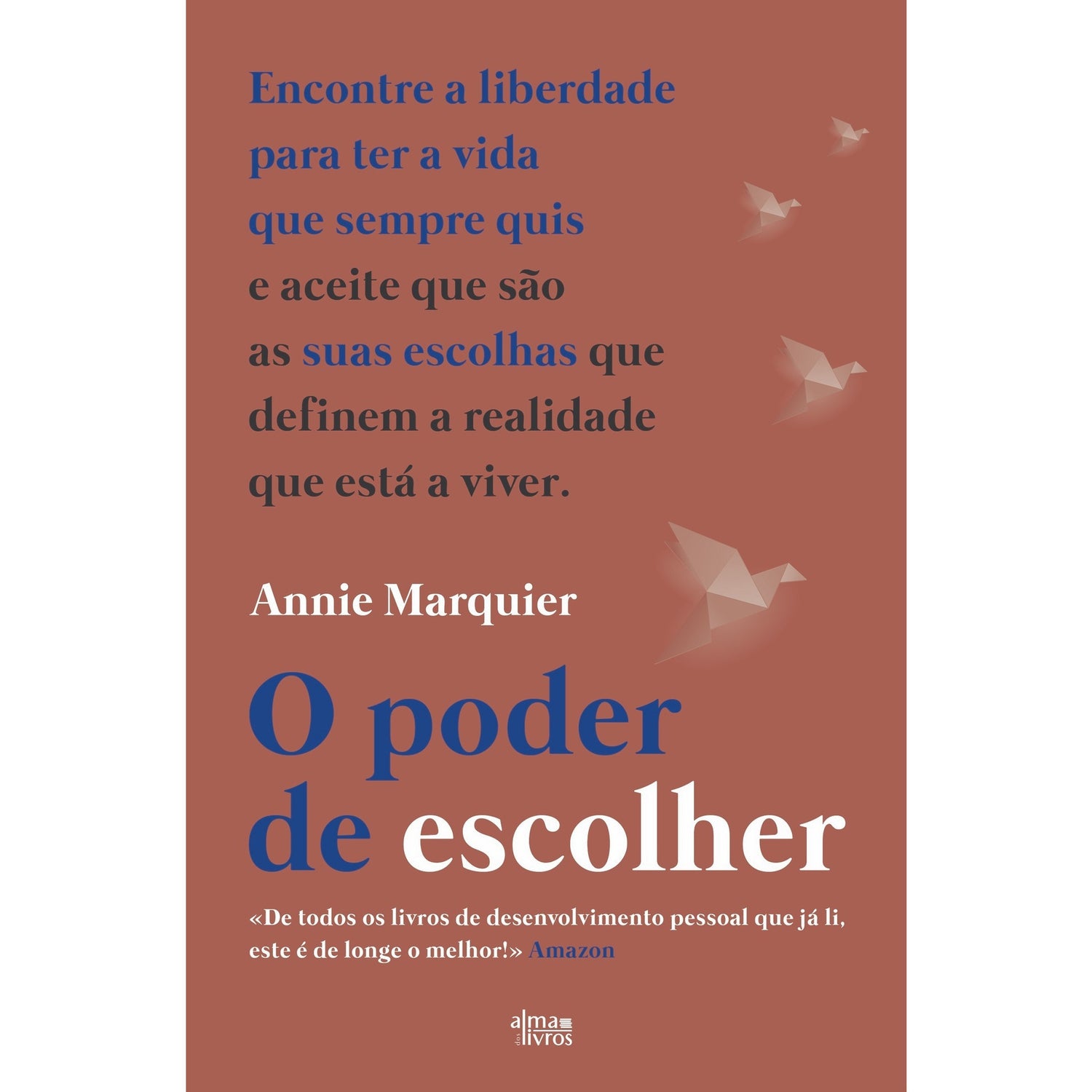 O Poder De Escolher de Annie Marquier