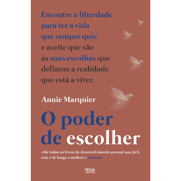 O Poder De Escolher de Annie Marquier