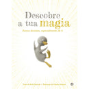 Descobre A Tua Magia: Livro De de Kobi Yamada
