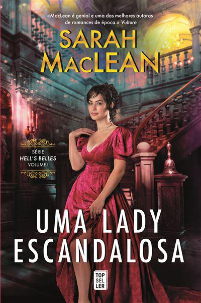 Uma Lady Escandalosa de Sarah MacLean - Série Hell’s Belles – Volume I