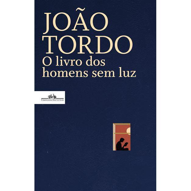 O Livro dos Homens sem Luz de João Tordo