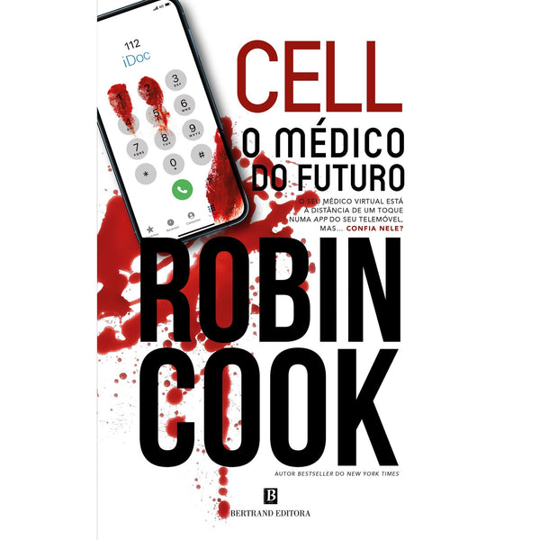 Cell ¿ O Médico Do Futuro de Robin Cook