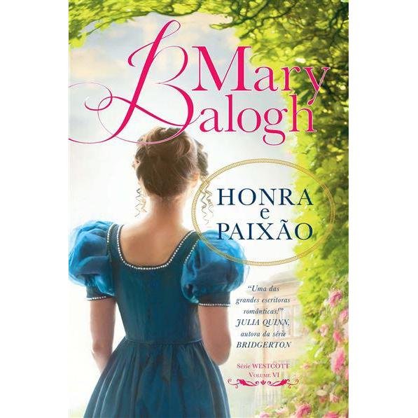 Honra e Paixão de Mary Balogh - Série Westcott - Volume VI