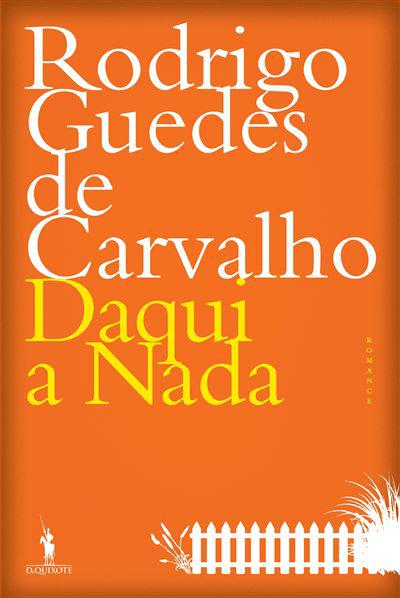 Daqui a Nada - Edição 30 Anos de Rodrigo Guedes de Carvalho