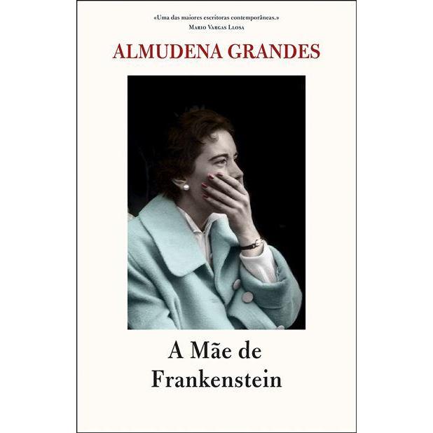 A Mãe de Frankenstein de Almudena Grandes