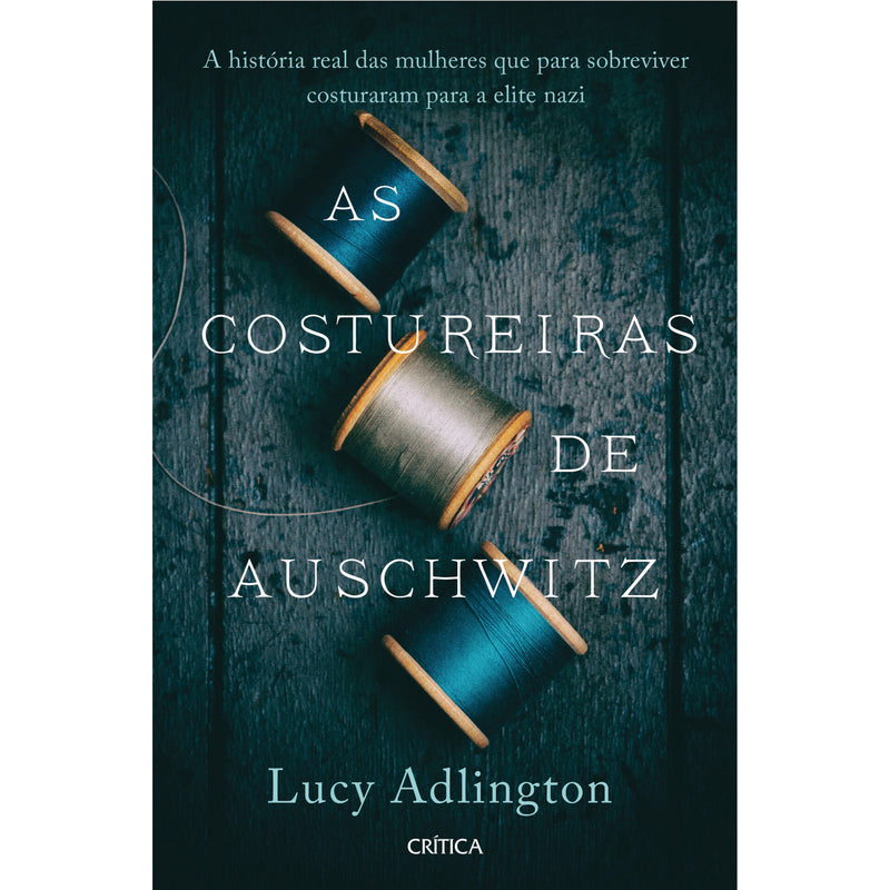As Costureiras De Auschwitz de Lucy Adlington